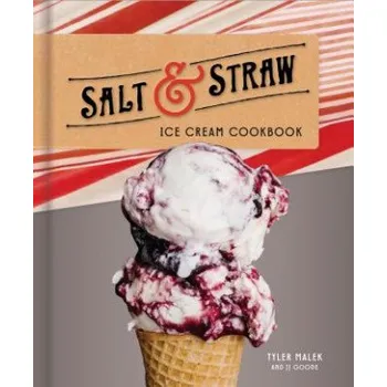 Cizojazyčná kniha Salt and Straw Ice Cream Cookbook (Tyler Malek,Jj Goode)(Pevná)