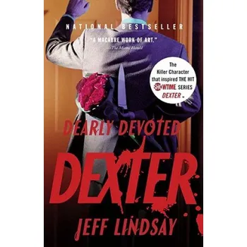 Dearly Devoted Dexter (Jeffry P. Lindsay)(Brožovaná)