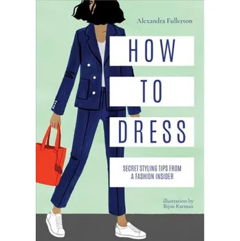 Cizí jazyk How to Dress (Alexandra Fullerton)(Pevná)