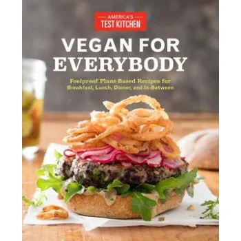 Vegan for Everybody (America's Test Kitchen)(Brožovaná)