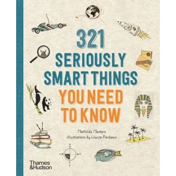Učebnice 321 Seriously Smart Things You Need To Know (Mathilda Masters)(Brožovaná)