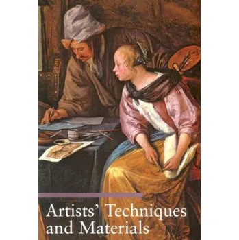 Umění Artists' Techniques & Materials (Antonella Fuga)(Brožovaná)