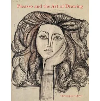 Umění Picasso and the Art of Drawing (Christopher Lloyd)(Pevná)