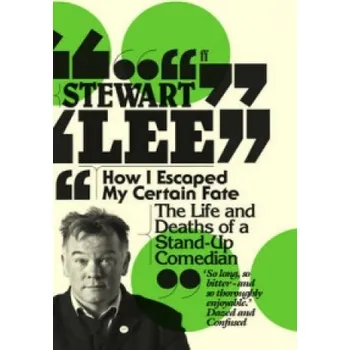 Cizojazyčná kniha How I Escaped My Certain Fate (Stewart Lee)(Brožovaná)