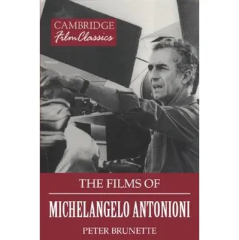 Kniha Films of Michelangelo Antonioni (Peter Brunette)(Brožovaná)