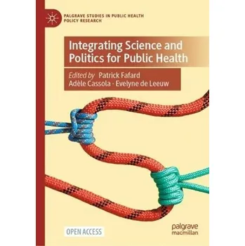 Integrating Science and Politics for Public Health