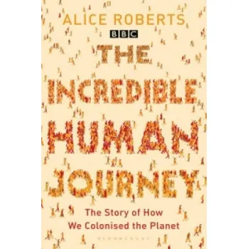 Učebnice Incredible Human Journey (Alice Roberts)(Brožovaná)