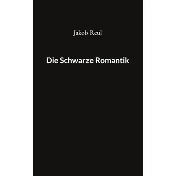 Die Schwarze Romantik (Brožovaná)