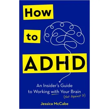 How to ADHD - Jessica Mccabe Rodale Press