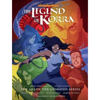 Cizojazyčná kniha The Legend of Korra: Art of the Animated Series - Book 3: Change - Bryan Konietzko, Michael Dante DiMartino
