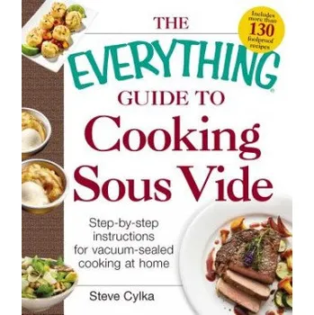 Everything Guide To Cooking Sous Vide (Steve Cylka)(Brožovaná)