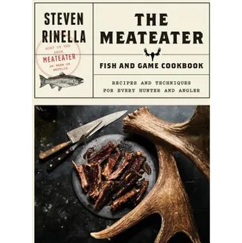 Cizojazyčná kniha Meateater Fish and Game Cookbook (Steven Rinella)(Pevná)