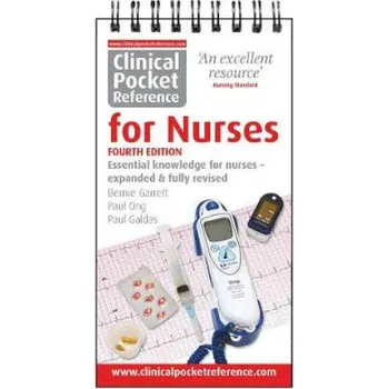 Clinical Pocket Reference for Nurses (Bernie Garrett)(Kroužková)