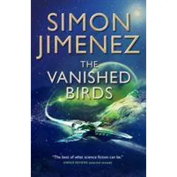 Vanished Birds (Simon Jimenez)(Brožovaná)