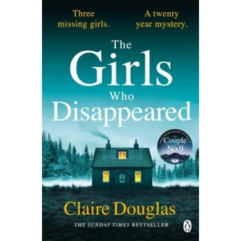 Cizojazyčná kniha Girls Who Disappeared (Claire Douglas)(Brožovaná)
