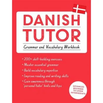Anglický jazyk Danish Tutor: Grammar and Vocabulary Workbook (Learn Danish with Teach Yourself) (Jesper Hansen,Anne Grydehoj)(Brožovaná)