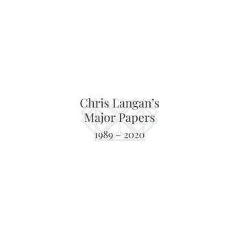 Chris Langan's Major Papers 1989 - 2020 (Christopher Michael Langan)(Brožovaná)