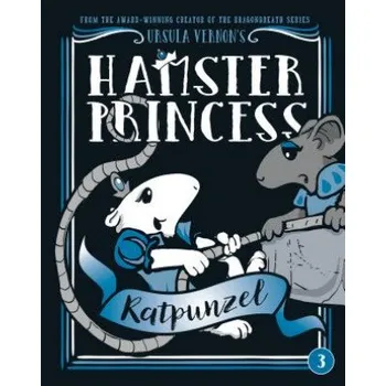 Cizojazyčná kniha Hamster Princess Ratpunzel (Ursula Vernon)(Pevná)