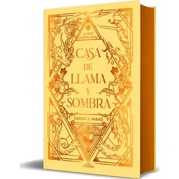 CASA DE LLAMA Y SOMBRA (EDICIÓN ESPECIAL) (Sarah J. Maas)(Pevná)