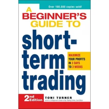 Cizojazyčná kniha Beginner's Guide to Short-Term Trading (Toni Turner)(Brožovaná)
