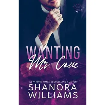Učebnice Wanting Mr. Cane (Shanora Williams)(Brožovaná)