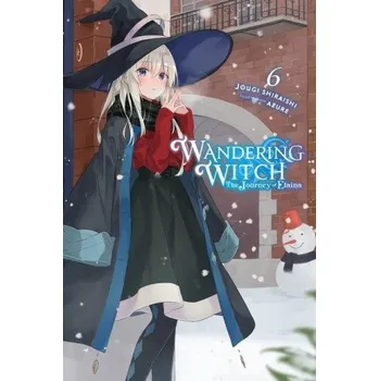 Cizojazyčná kniha Wandering Witch: The Journey of Elaina, Vol. 6 (light novel) (Jougi Shiraishi)(Brožovaná)