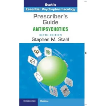 Cizojazyčná kniha Prescriber's Guide: Antipsychotics (Stahl,Stephen (University of California,San Diego))(Brožovaná)