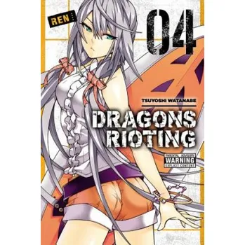 Cizojazyčná kniha Dragons Rioting, Vol. 4 (Tsuyoshi Watanabe)(Brožovaná)