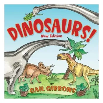 Cizojazyčná kniha Dinosaurs! (New & Updated): Second Edition (Gail Gibbons)(Brožovaná)