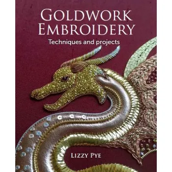 Goldwork Embroidery (Lizzy Pye)(Brožovaná)