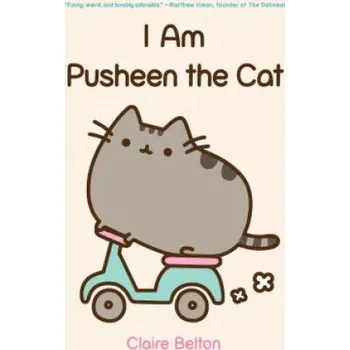 Cizojazyčná kniha I Am Pusheen the Cat (Claire Belton)(Brožovaná)