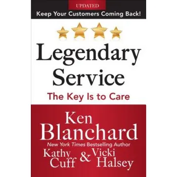 Cizojazyčná kniha Legendary Service: The Key is to Care (Ken Blanchard)(Pevná)