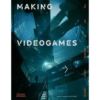 Making Videogames (DUNCAN HARRIS)(Pevná)