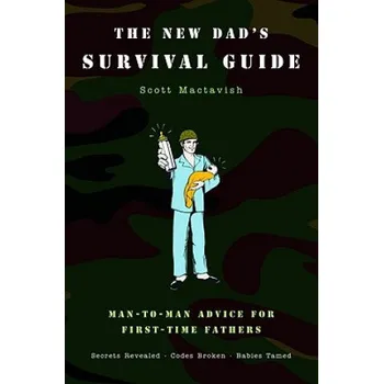 Cizí jazyk New Dad's Survival Guide (Scott Mactavish)(Brožovaná)