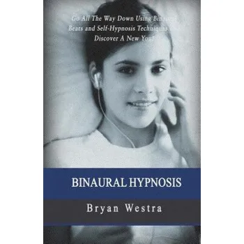 Učebnice Binaural Hypnosis (Bryan Westra)(Brožovaná)