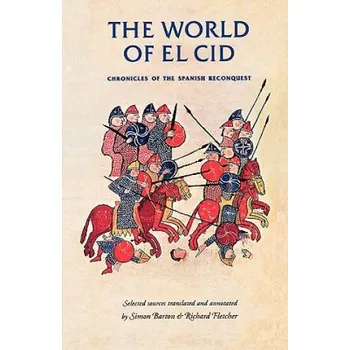 World of El CID (Richard Fletcher)(Brožovaná)