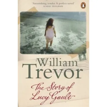 Cizojazyčná kniha Story of Lucy Gault (William Trevor)(Brožovaná)