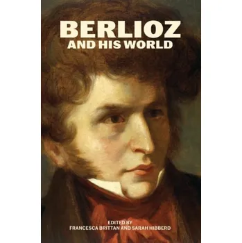 Cizojazyčná kniha Berlioz and His World