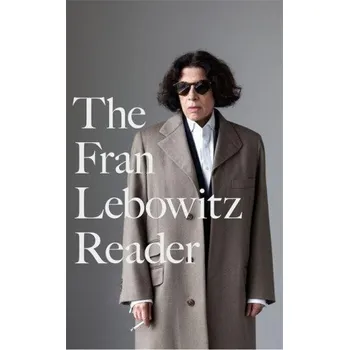Cizojazyčná kniha Fran Lebowitz Reader (FRAN LEBOWITZ)(Brožovaná)
