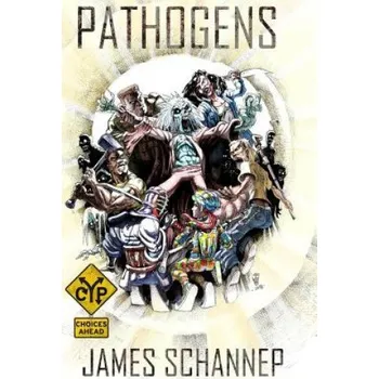 Beletrie pro dospělé Pathogens: An Interactive Zombie Survival Gamebook (James Schannep)(Brožovaná)