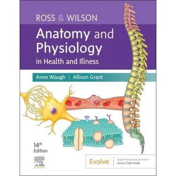 Ross & Wilson Anatomy and Physiology in Health and Illness (Anne Waugh,Allison Grant)(Brožovaná)