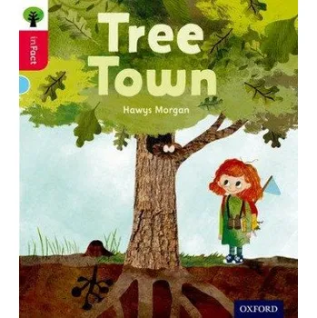 Oxford Reading Tree inFact: Oxford Level 4: Tree Town (Hawys Morgan)(Brožovaná)
