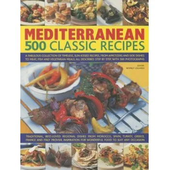 Mediterranean: 500 Classic Recipes (Beverley Jollands)(Brožovaná)