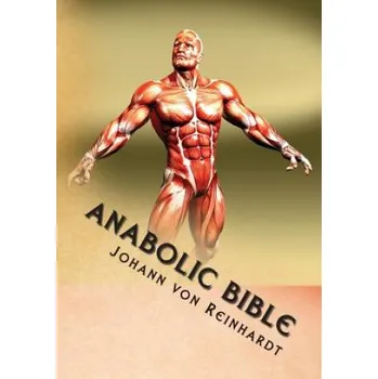 Anabolic Bible (Johann Von Reinhardt)(Brožovaná)