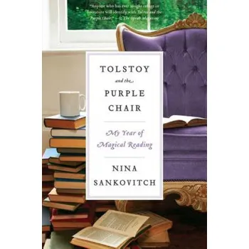 Učebnice Tolstoy and the Purple Chair (Nina Sankovitch)(Brožovaná)