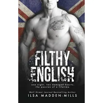 Cizí jazyk Filthy English: (Stand-alone British Romance) (Ilsa Madden-Mills)(Brožovaná)