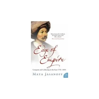 Edge of Empire - Jasanoff, Maya