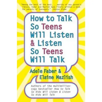 Učebnice How to Talk so Teens Will Listen and Listen so Teens Will (Adele Faber)(Brožovaná)