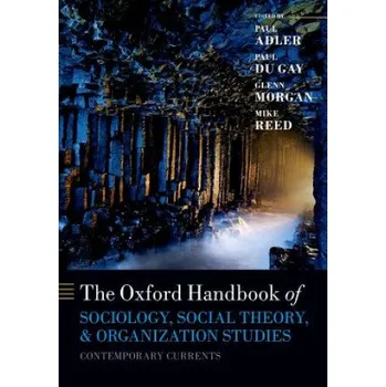 Cizí jazyk Oxford Handbook of Sociology, Social Theory, and Organization Studies (Paul S. Adler)(Brožovaná)