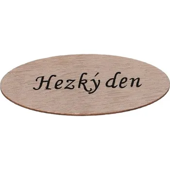 umělá květina Cedulka "Hezký den" - dřevo, přírodní, v sáčku 12 ks, cena za 1 ks